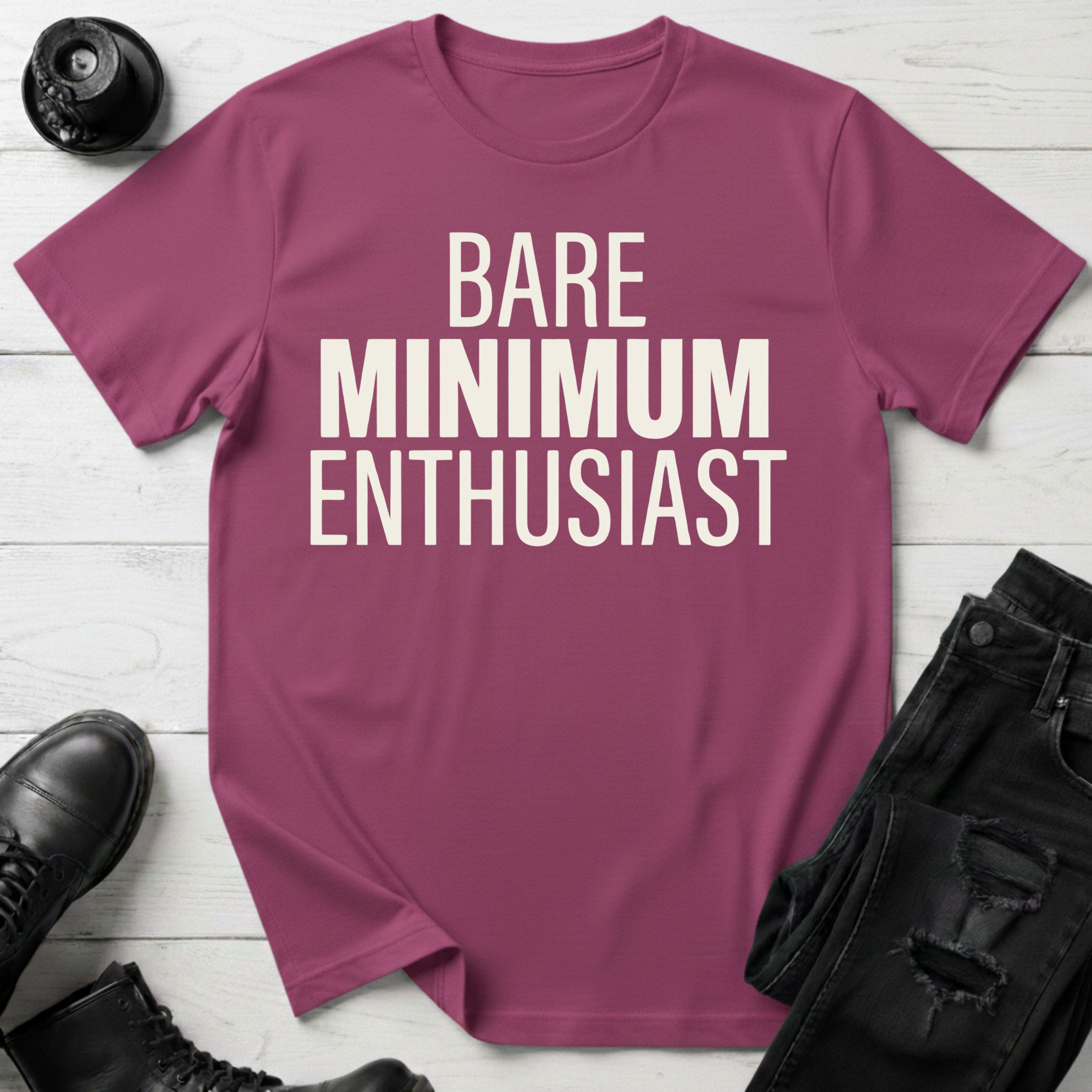 Bare Minimum Enthusiast T-Shirt