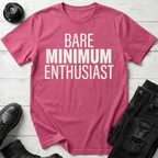 Bare Minimum Enthusiast T-Shirt
