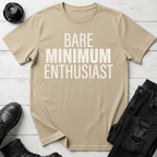 Bare Minimum Enthusiast T-Shirt