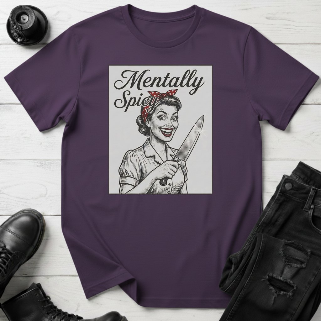 Mentally Spicy T-Shirt