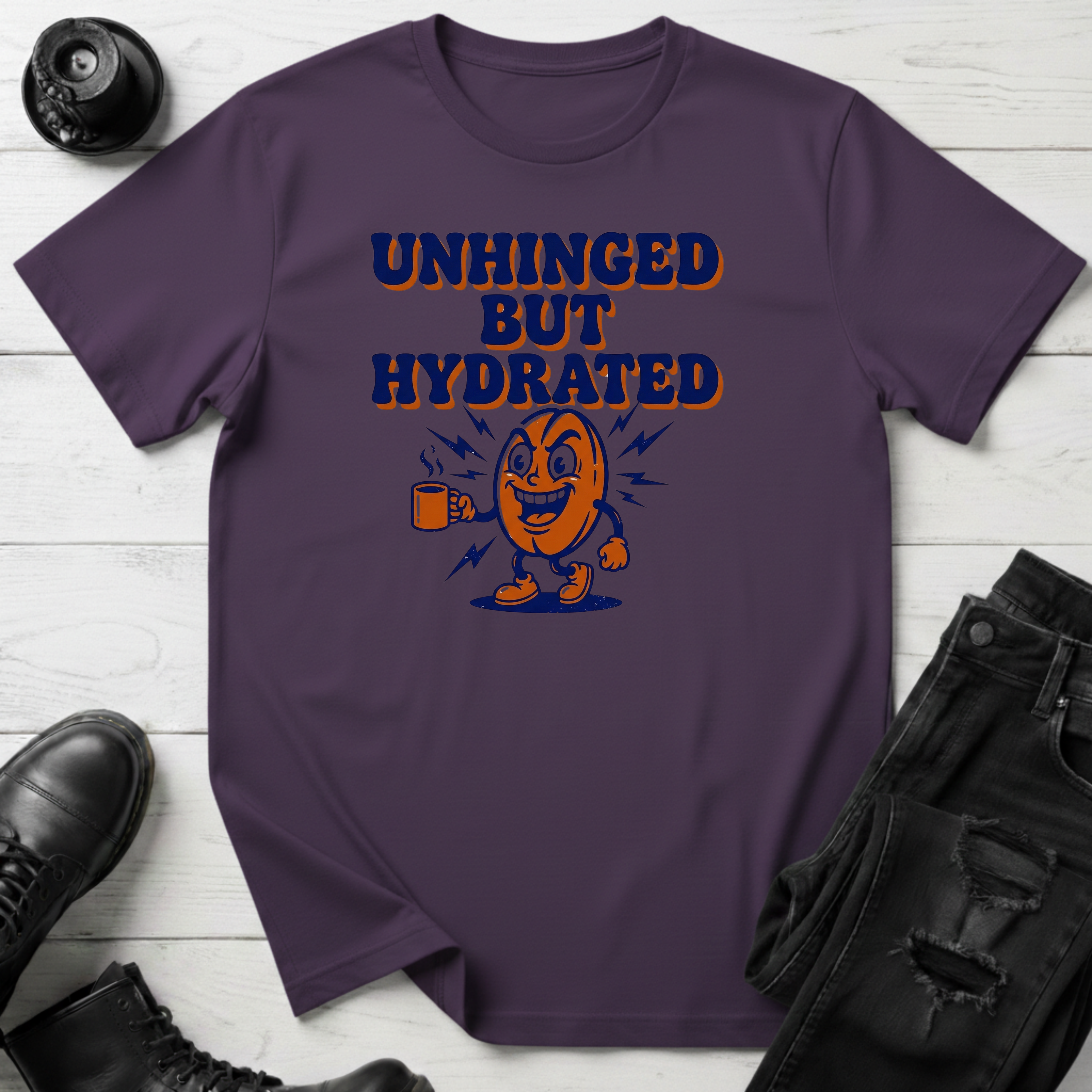 Unhinged But Hydrated Coffee Bean T-Shirt