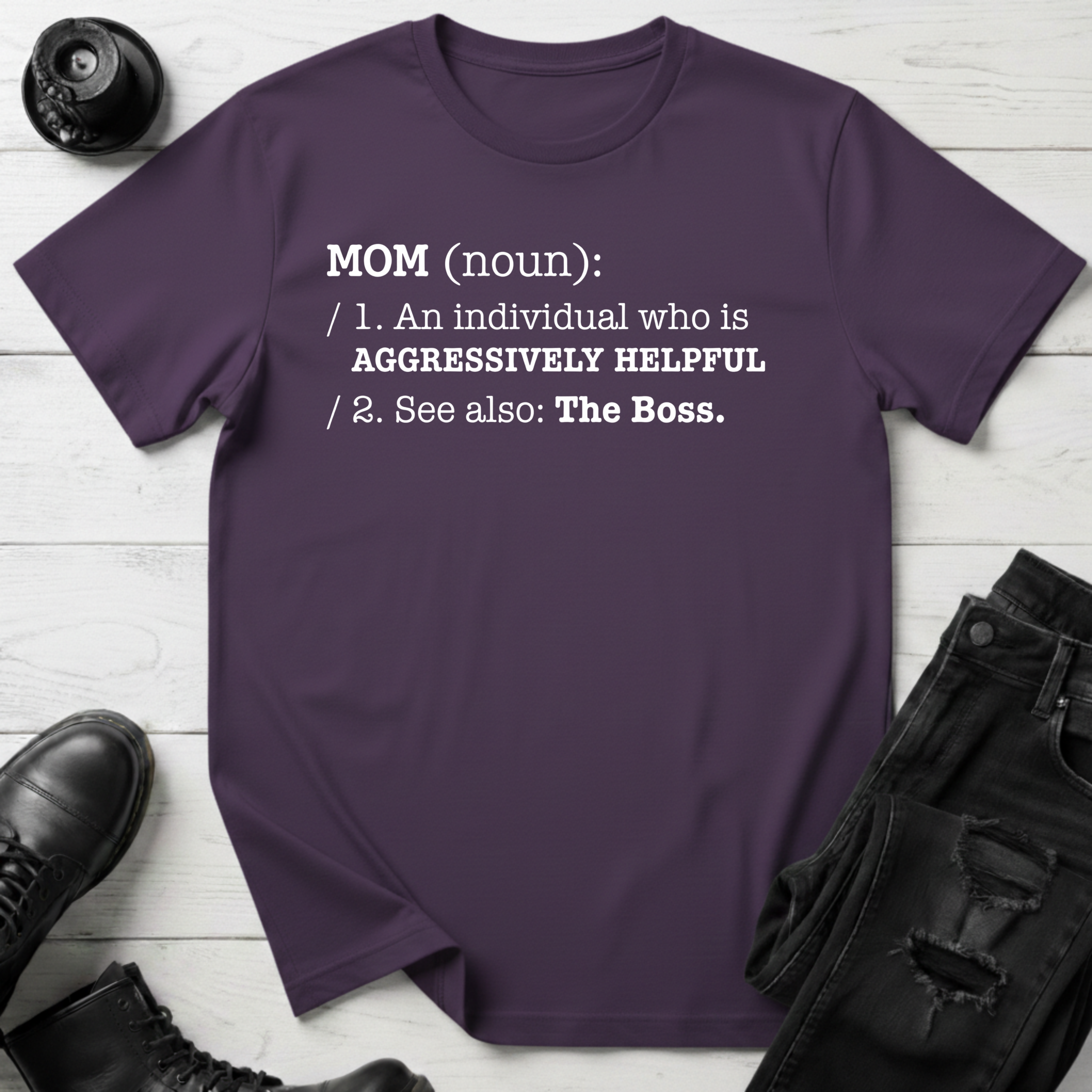 Mom the Boss T-Shirt