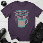 Unhinged But Hydrated Coffee Mug T-Shirt