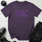 Just One More Chapter T-Shirt