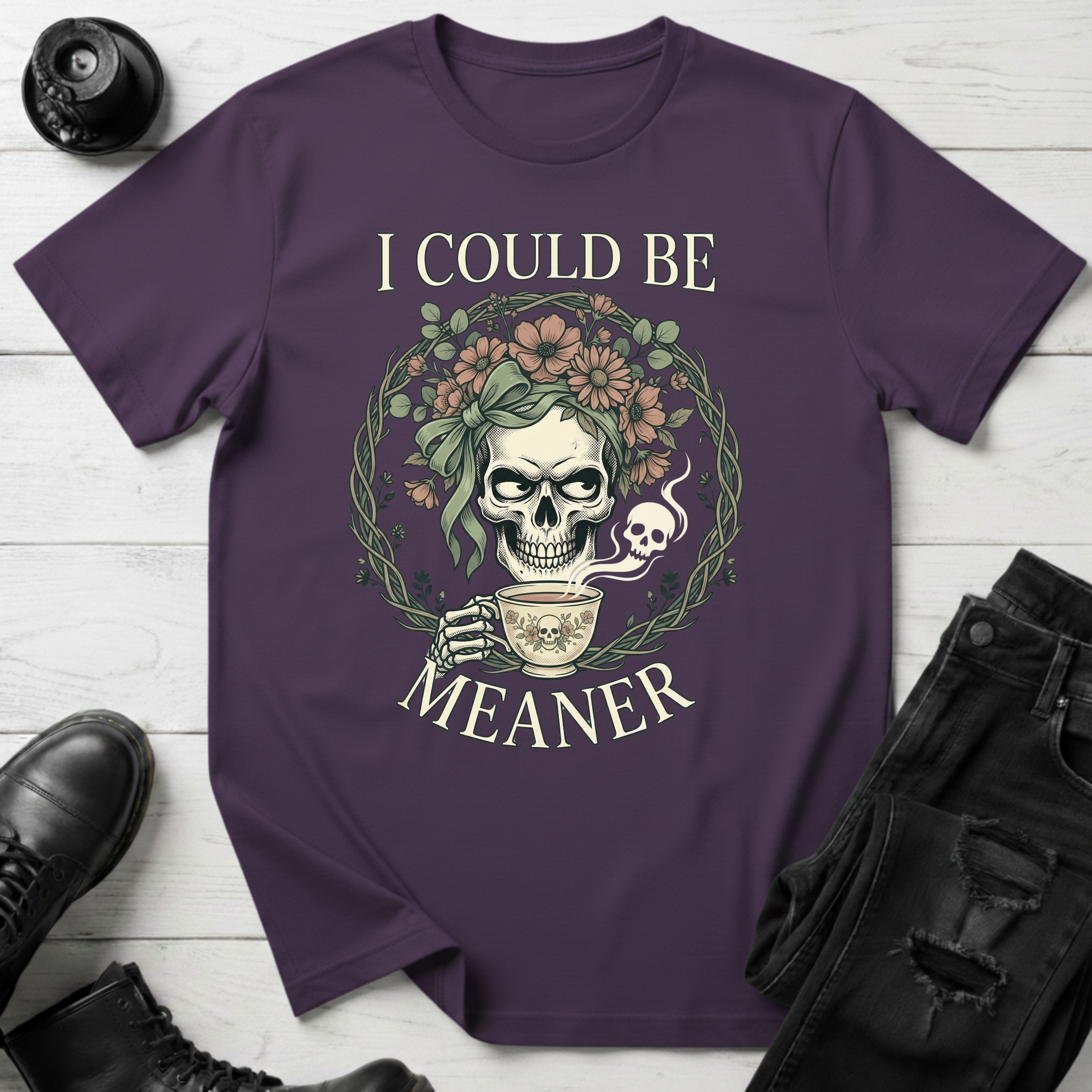 I Could Be Meaner T-Shirt