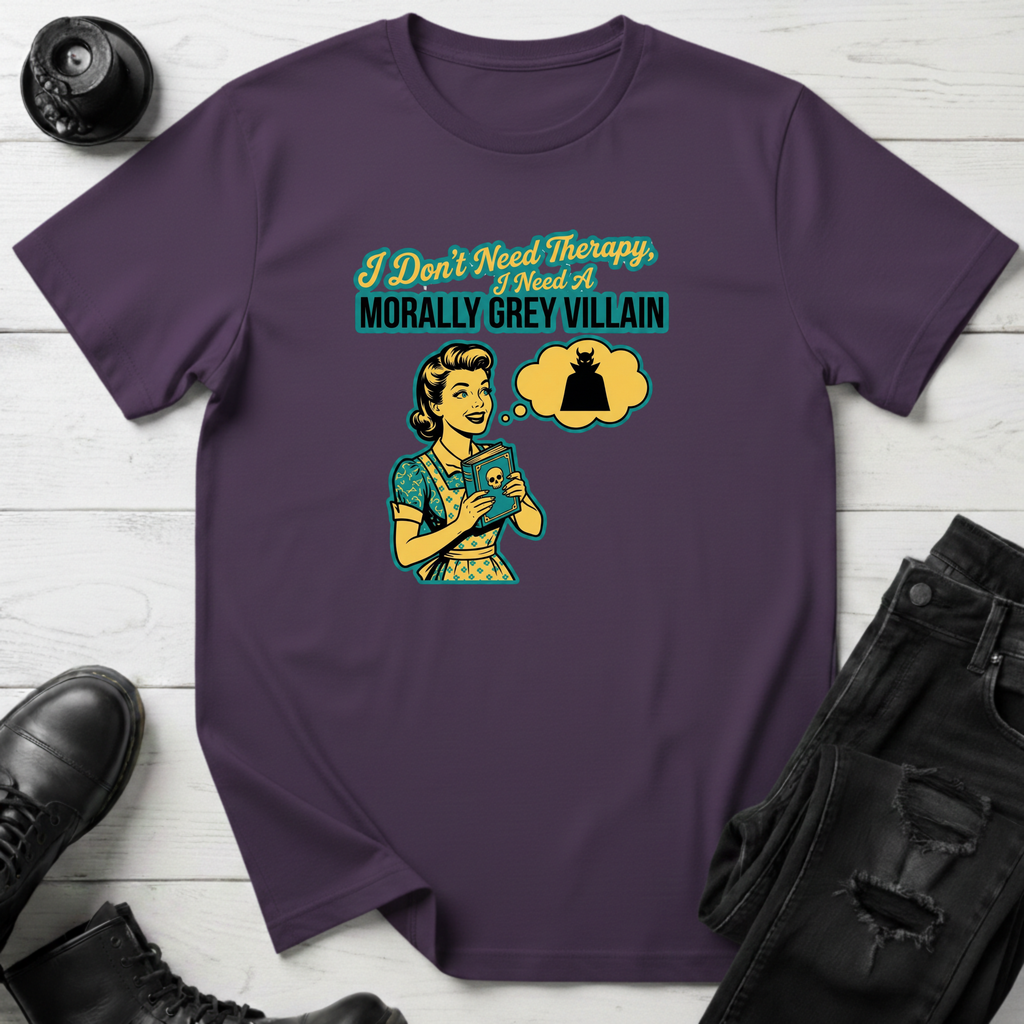 I Don’t Need Therapy T-Shirt