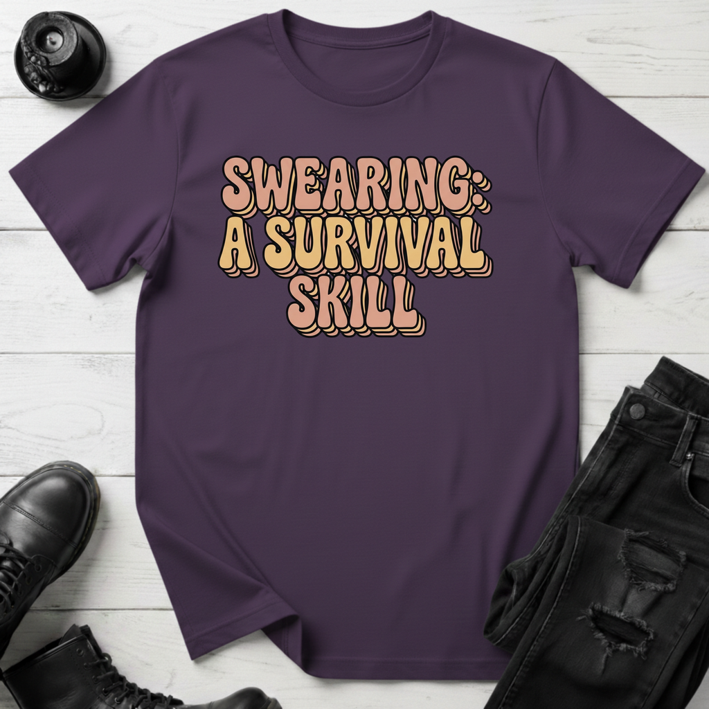 Swearing: A Survival Skill T-Shirt