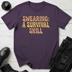 Swearing: A Survival Skill T-Shirt