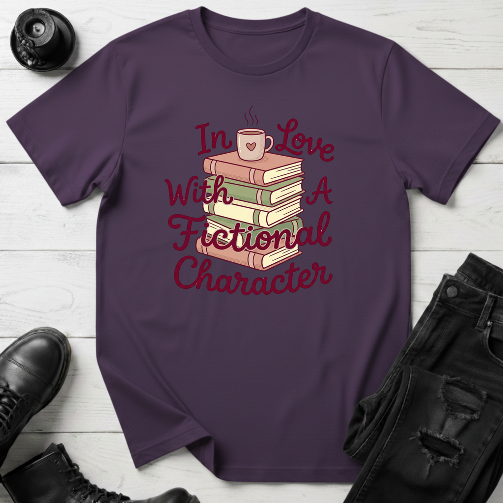 In Love With A Fictional Character T-Shirt