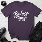 Badass Mothers Club T-Shirt