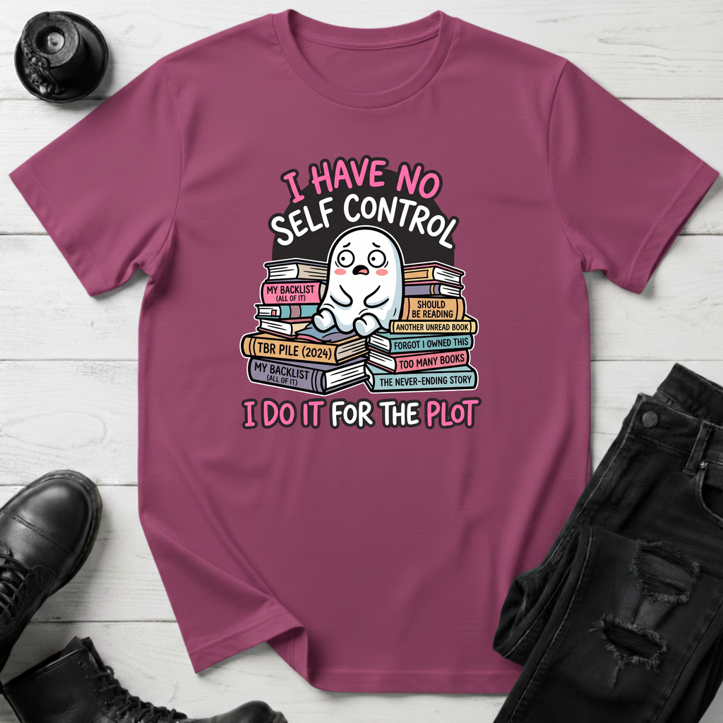 I Have No Self Control T-Shirt