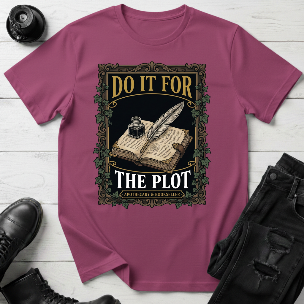 Do It For The Plot Apothecary T-Shirt