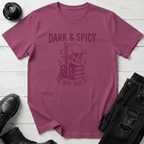 Dark & Spicy T-Shirt
