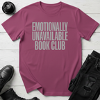 Emotionally Unavailable Book Club T-Shirt
