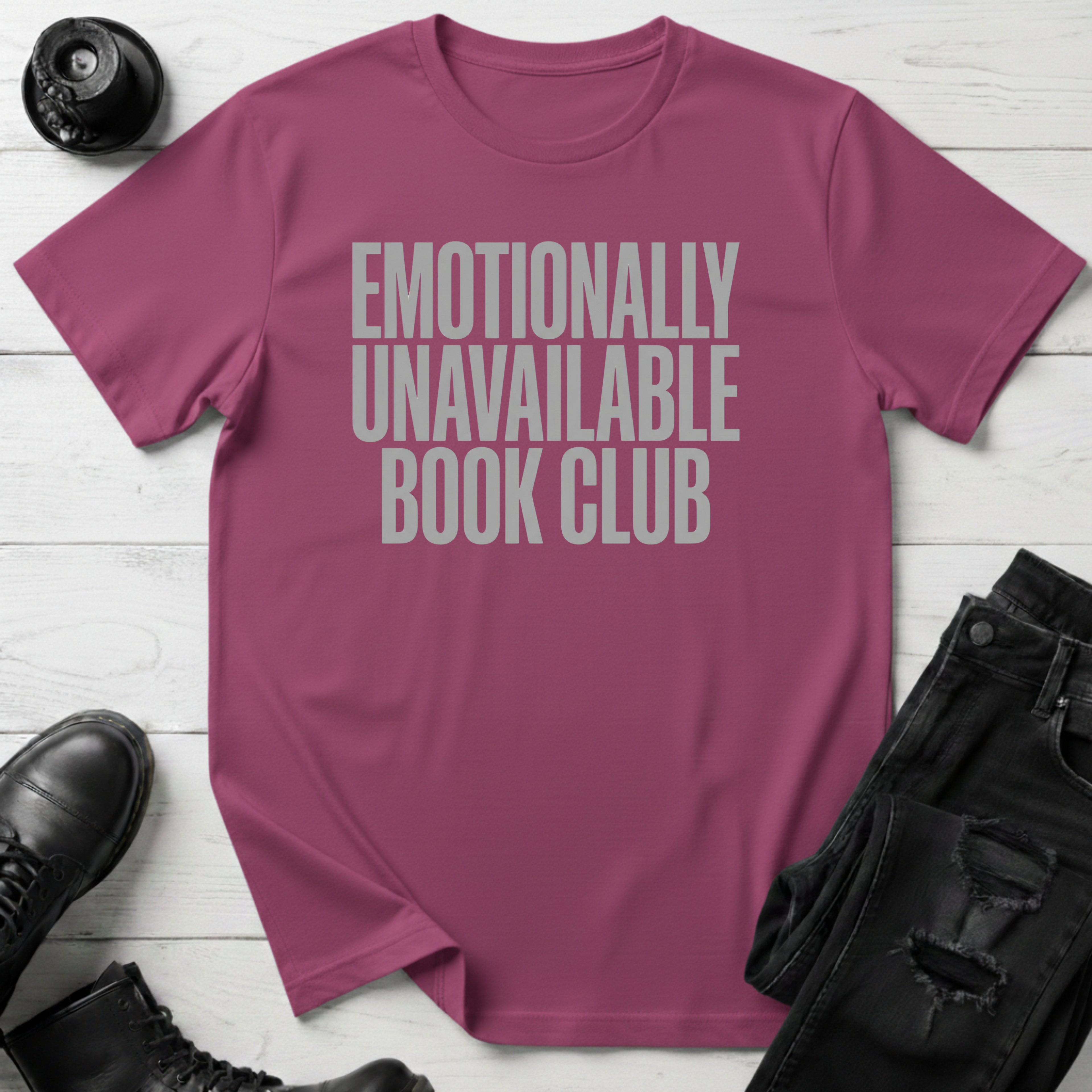 Emotionally Unavailable Book Club T-Shirt