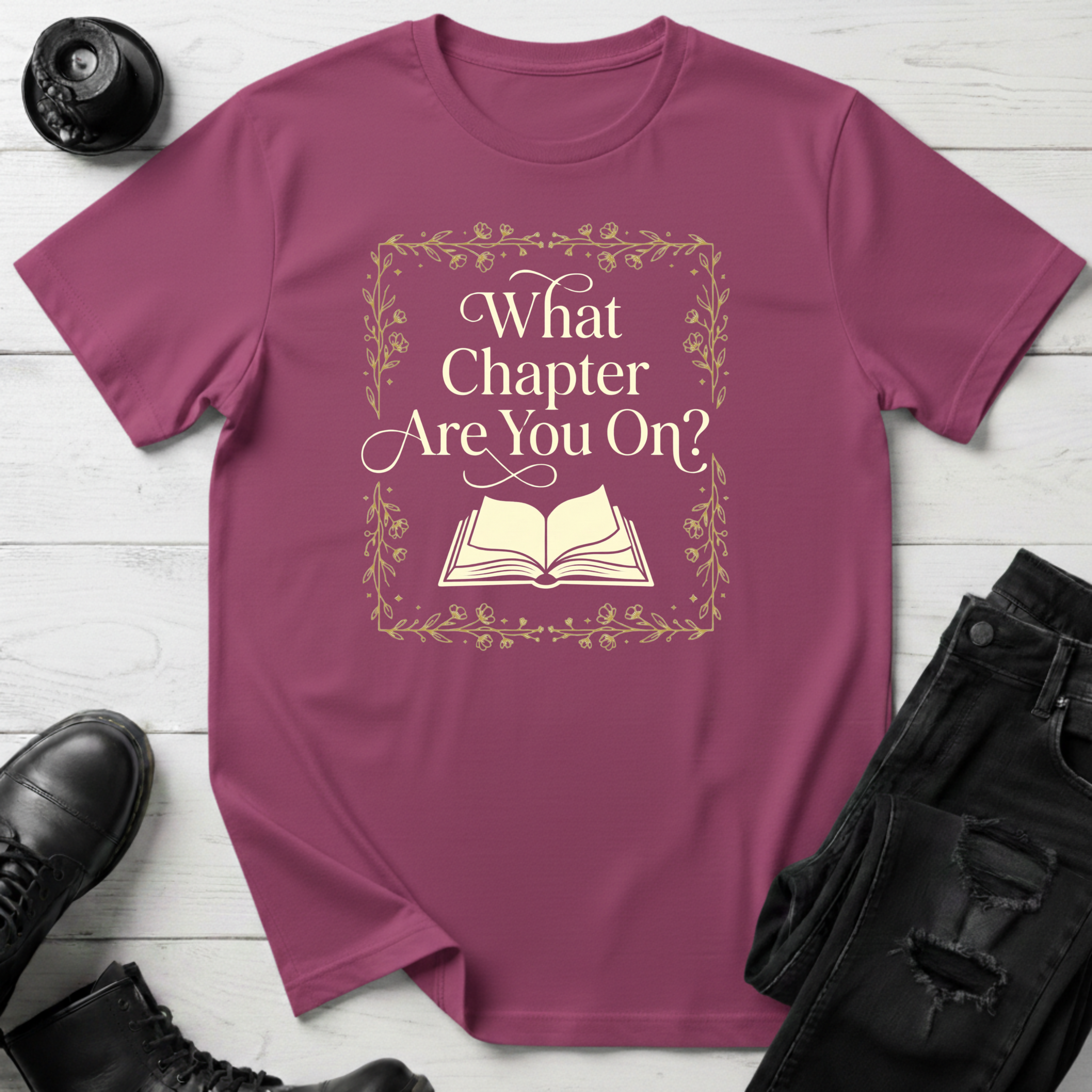 What Chapter Are You On? T-Shirt