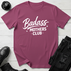 Badass Mothers Club T-Shirt