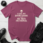 Dark Books and Fictional Men T-Shirt
