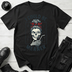 I Could Be Meaner T-Shirt