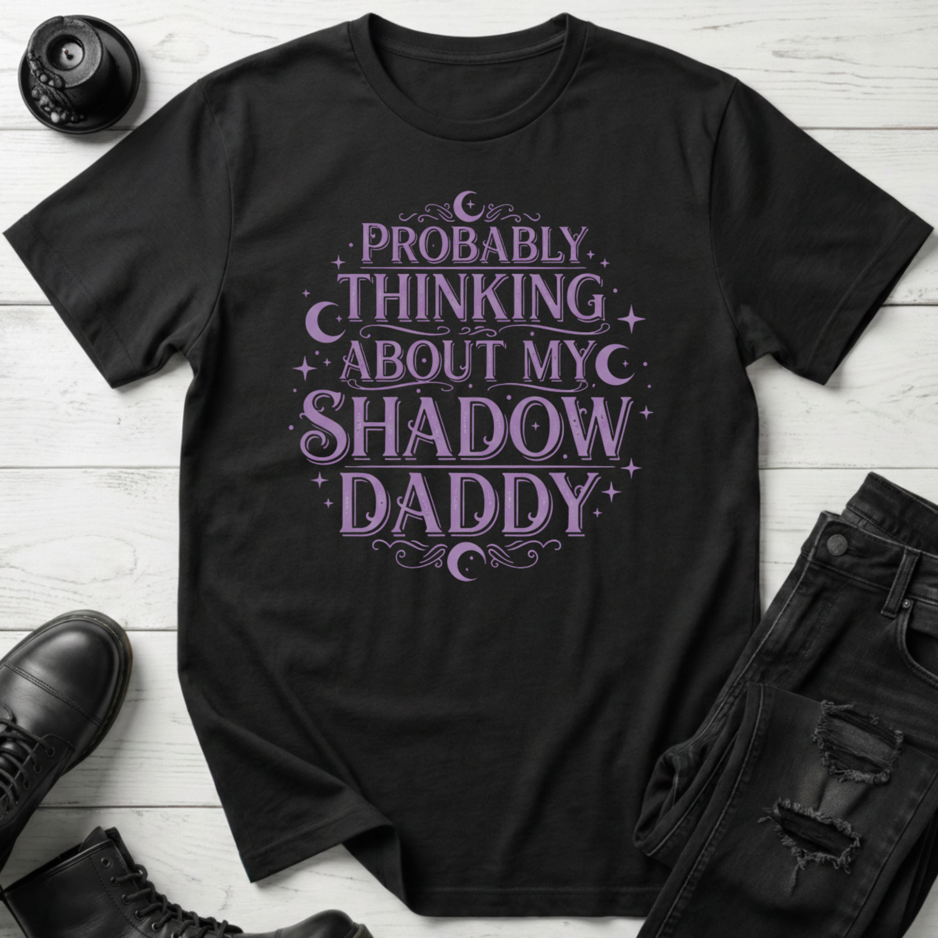 Probably Thinking About My Shadow Daddy T-shirt