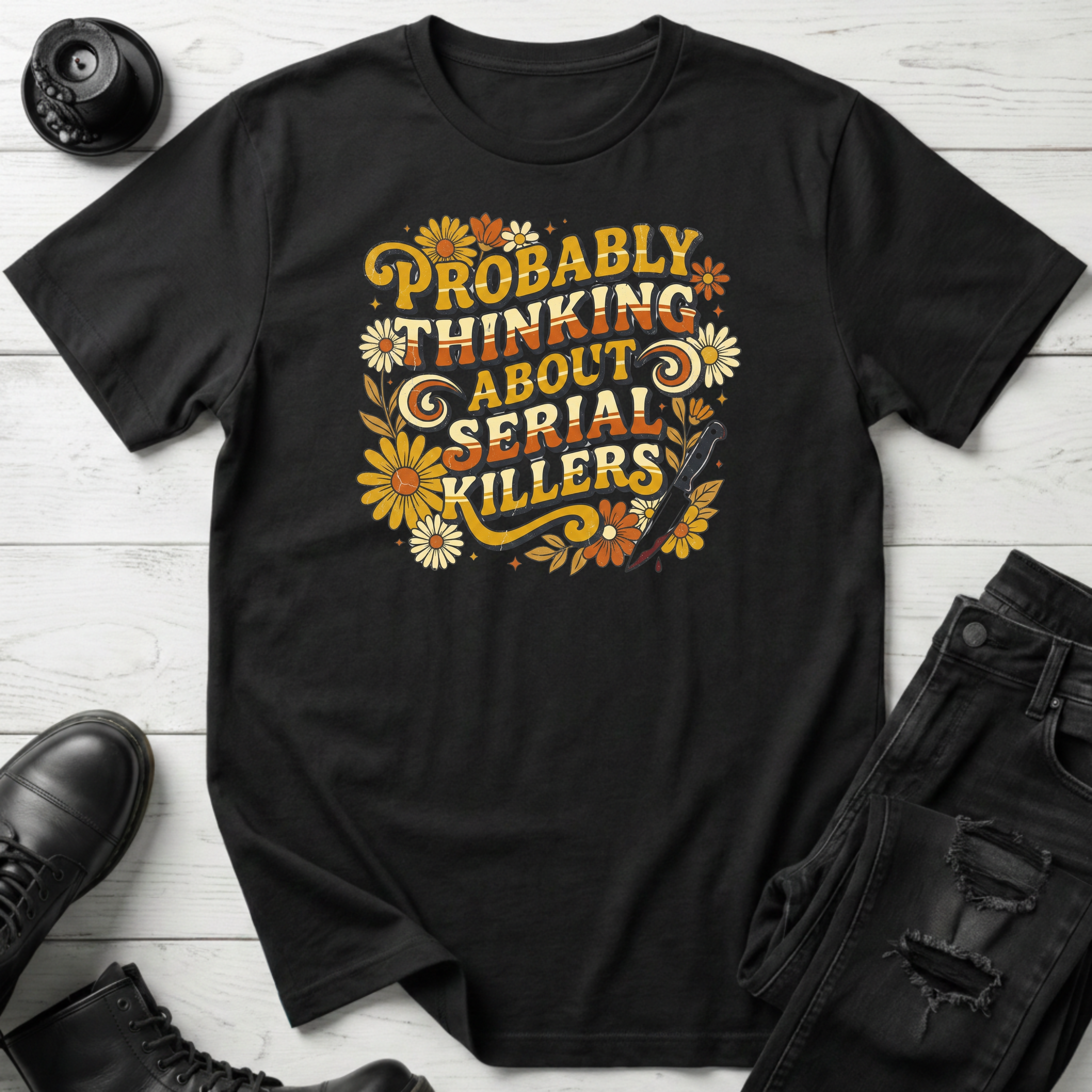 Probably Thinking About Serial Killers T-Shirt