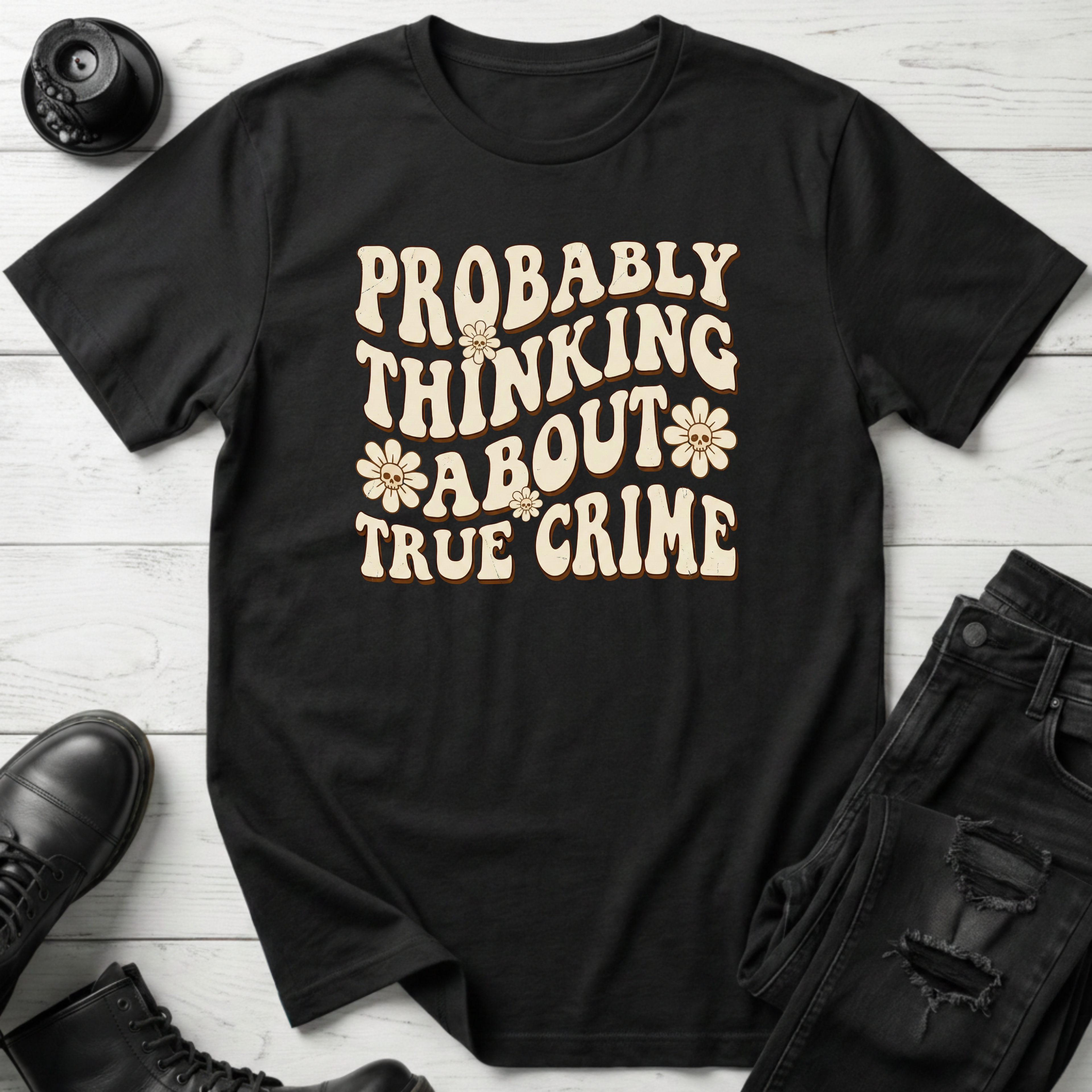Probably Thinking About True Crime T-Shirt