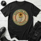 Have The Day You Deserve T-Shirt