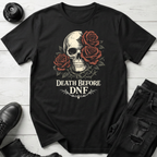 Death Before DNF T-Shirt