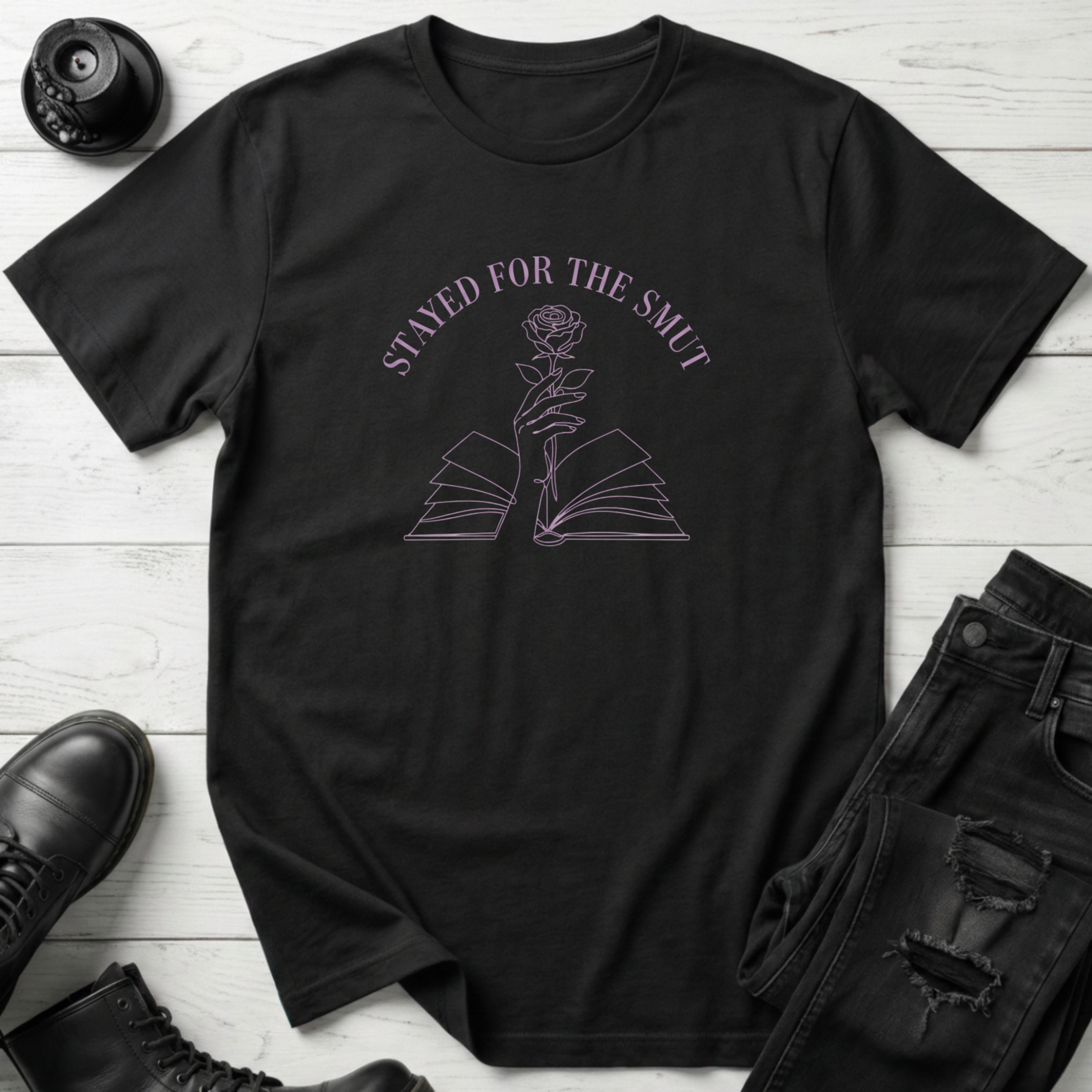 Stayed For The Smut T-Shirt