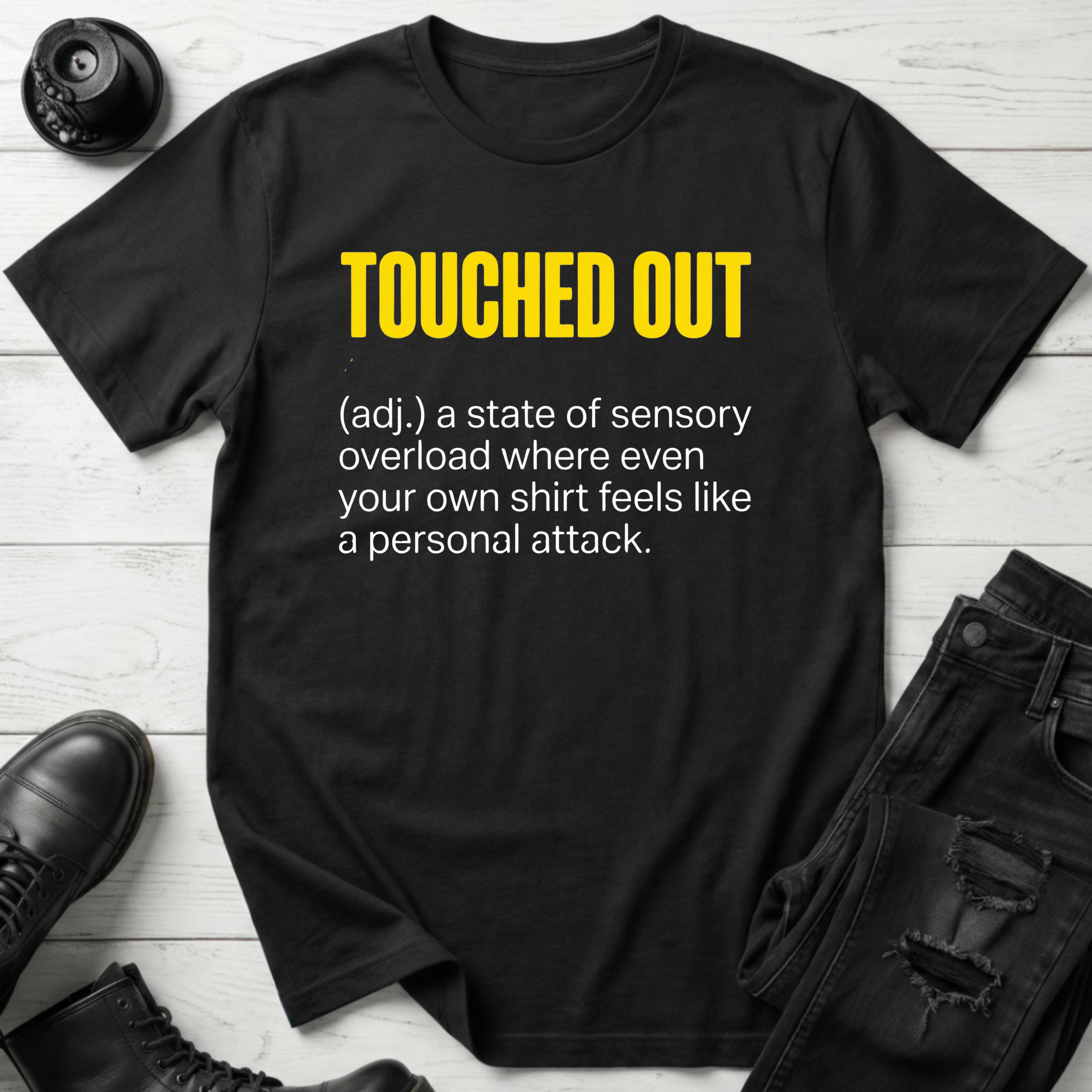 Touched Out T-Shirt