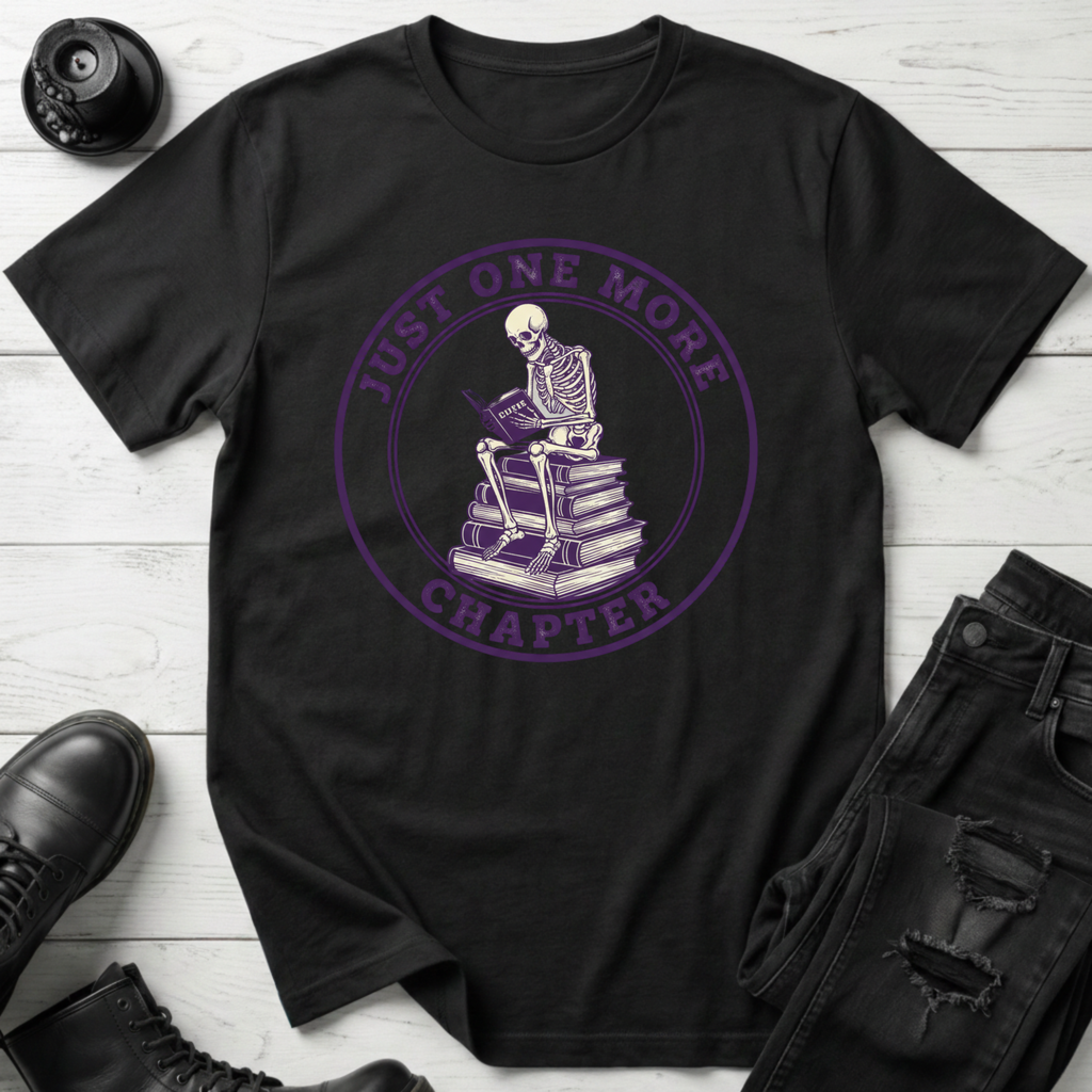 Just One More Chapter T-Shirt