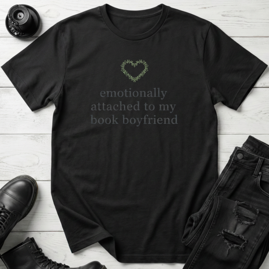 Emotionally Attached To My Book Boyfriend T-Shirt