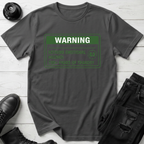 Warning: Extreme Emotional Hazard T-shirt