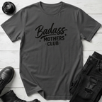 Badass Mothers Club T-Shirt