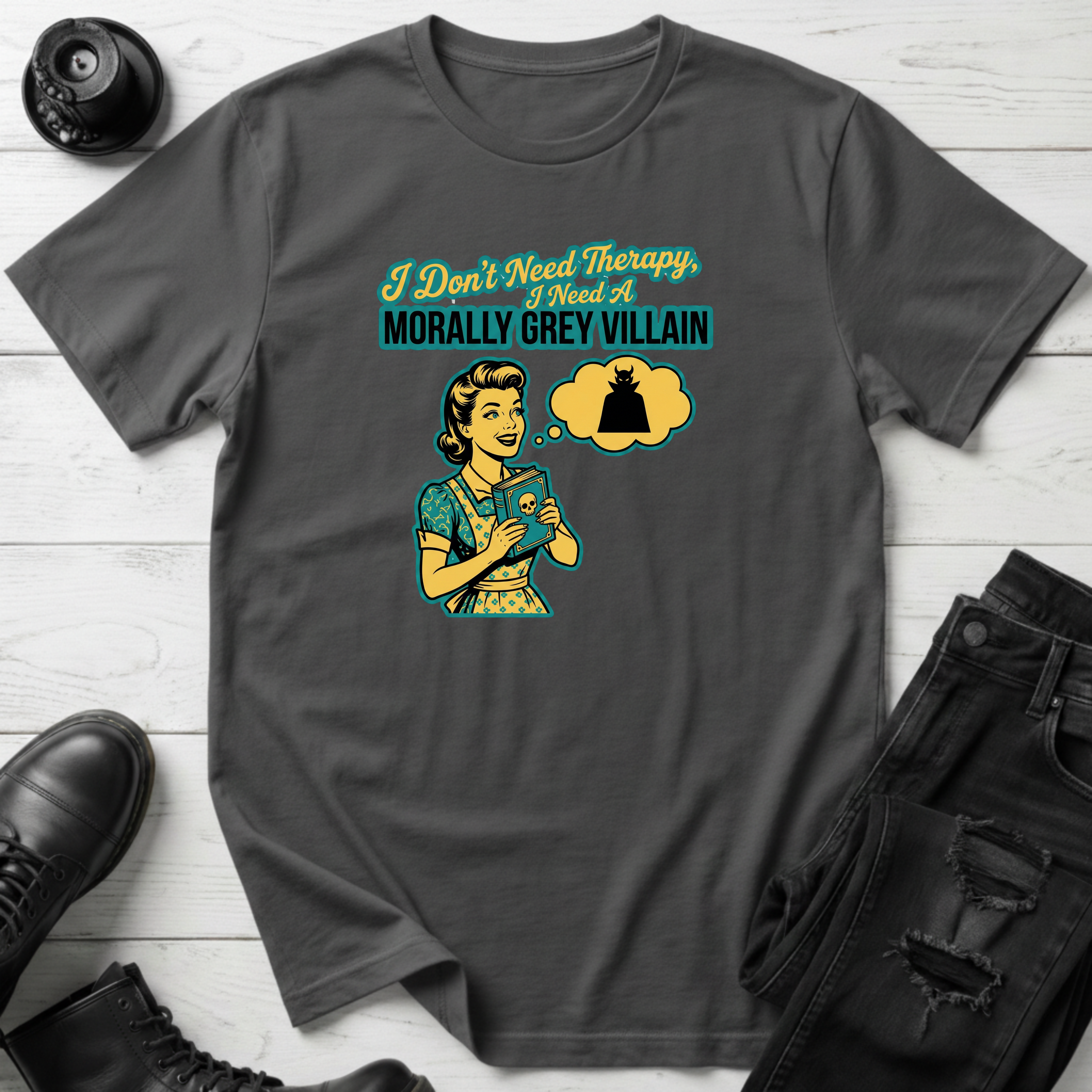 I Don’t Need Therapy T-Shirt