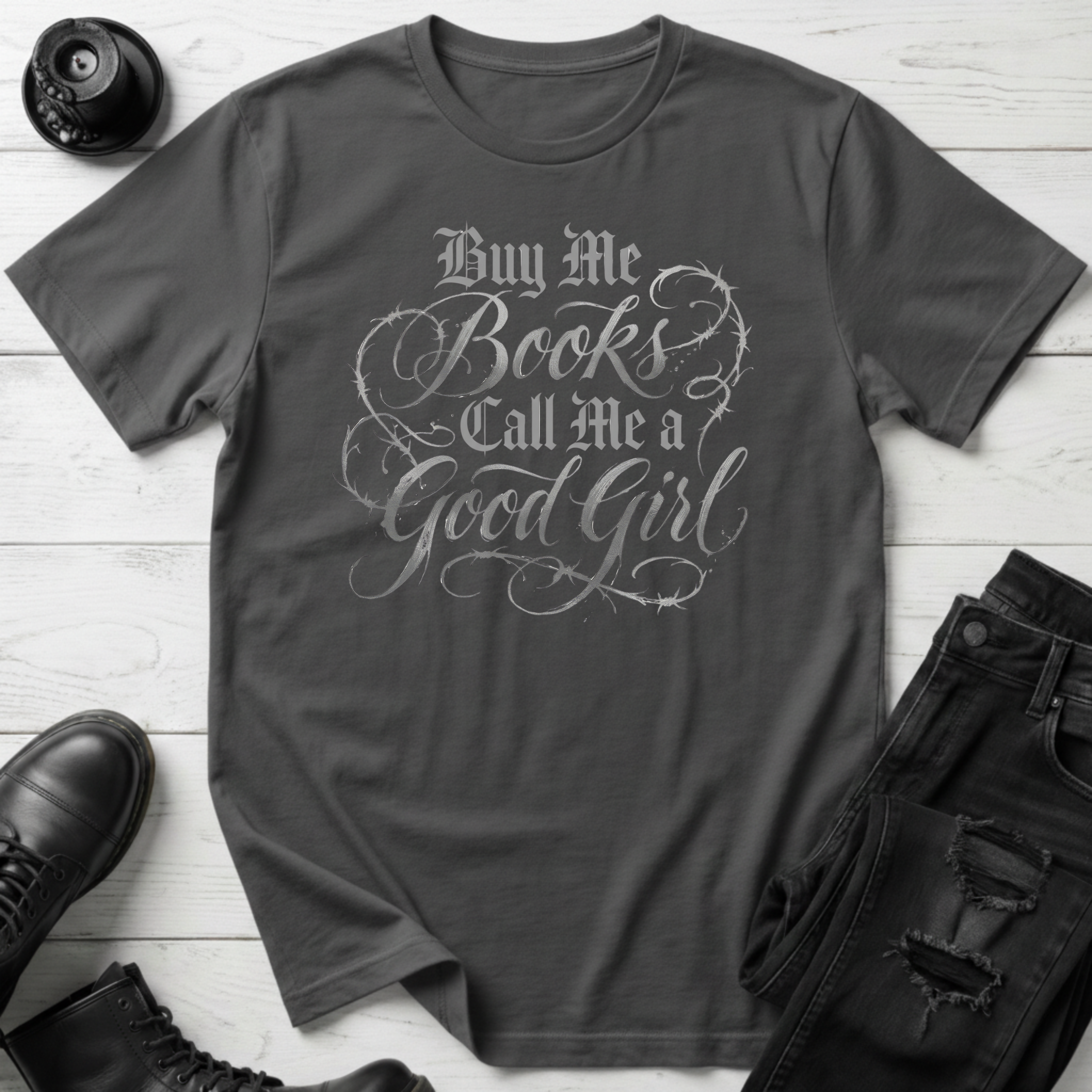 Buy me books and call me a good girl T-Shirt