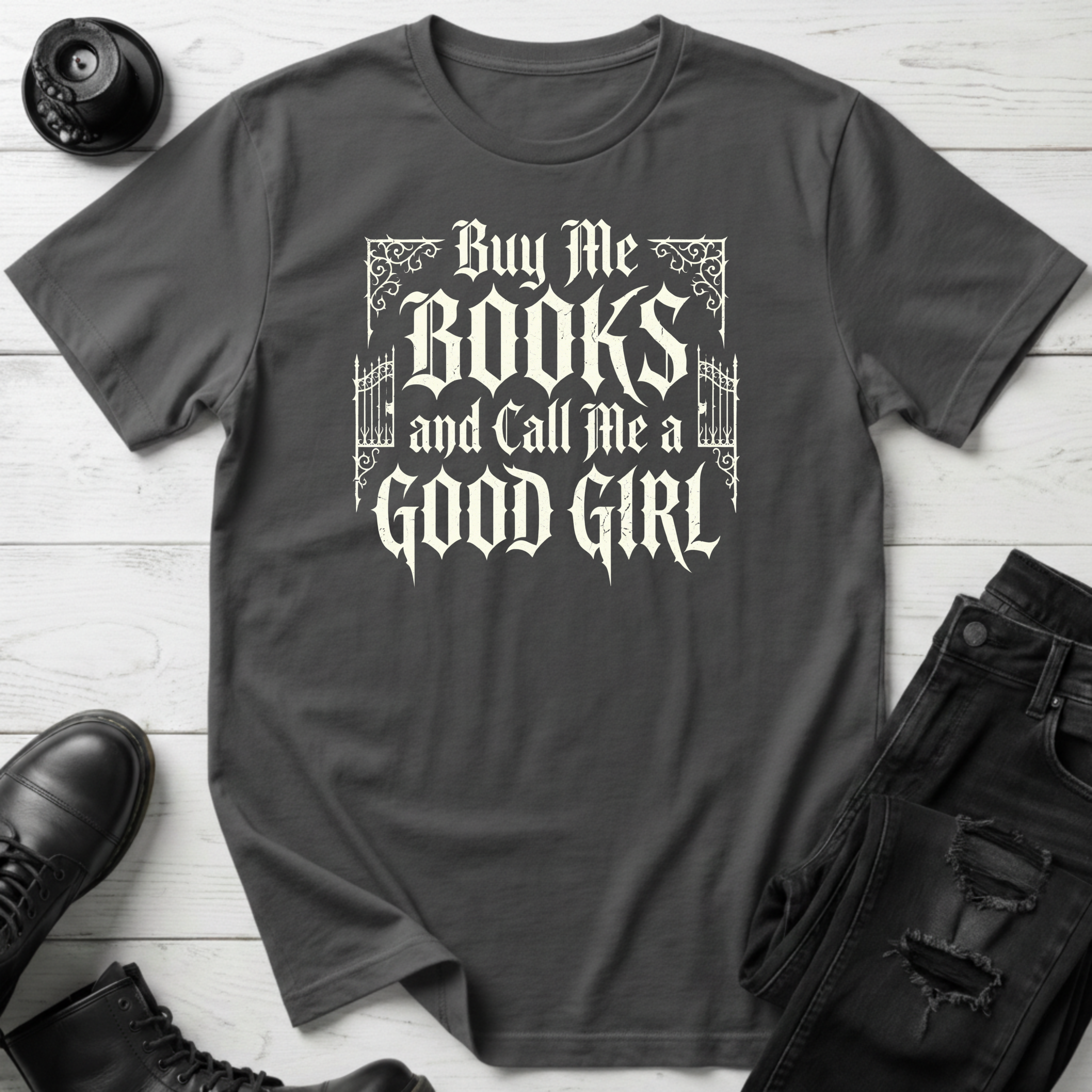 Buy Me Books And Call Me A Good Girl T-Shirt