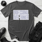 Professional Over-Thinker T-Shirt
