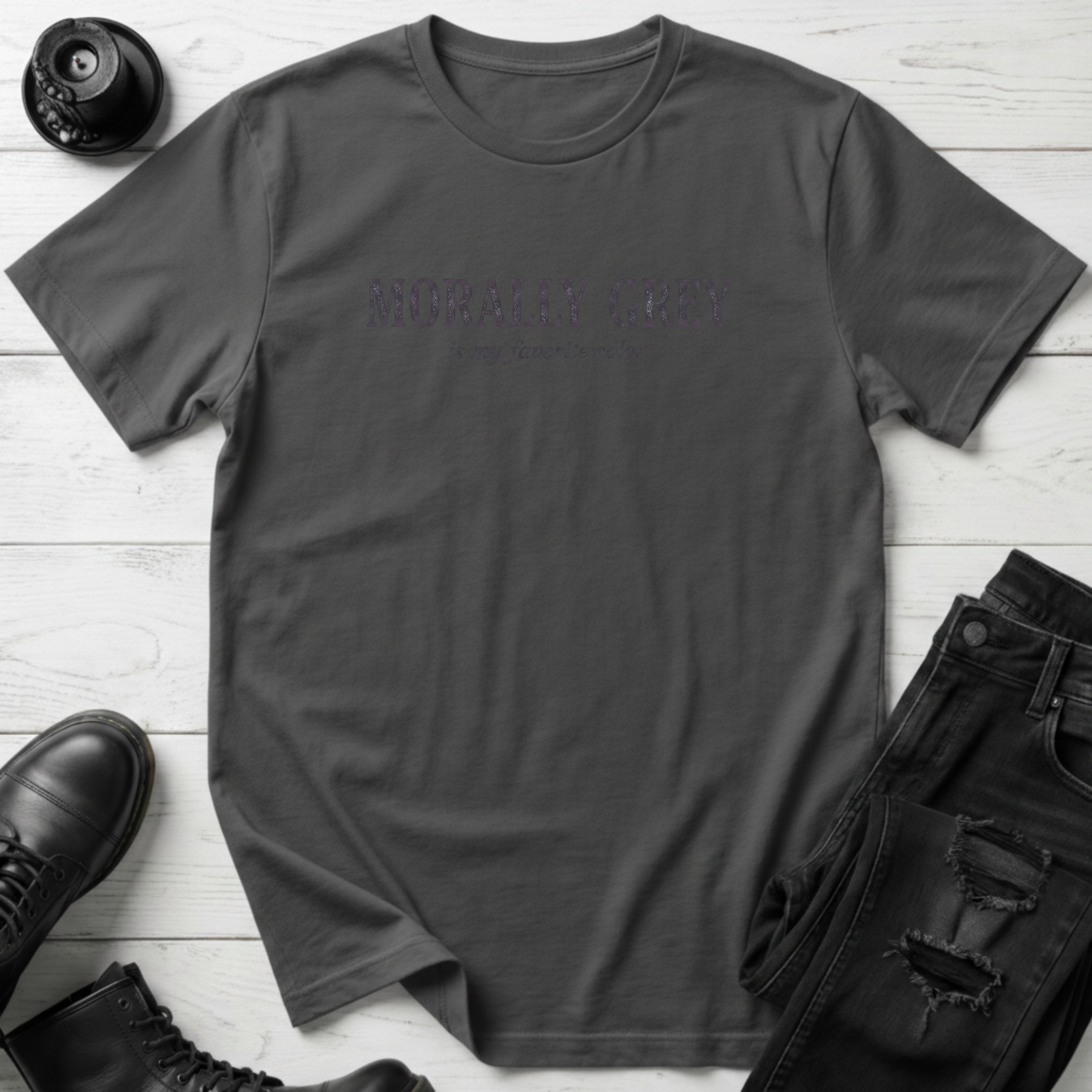 Morally Grey Is My Favorite Color T-Shirt