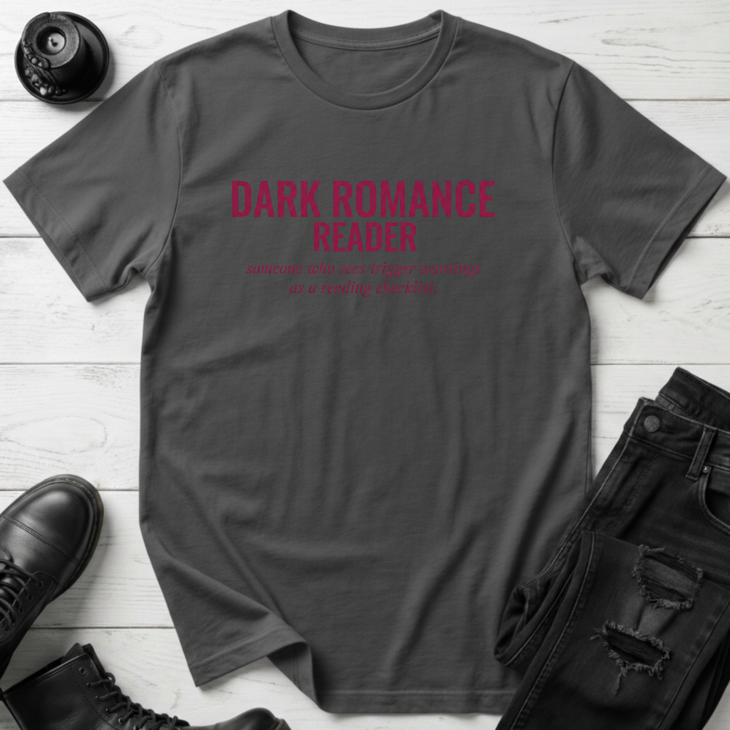 Dark Romance Reader T-Shirt