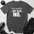 I Love My Kids T-Shirt