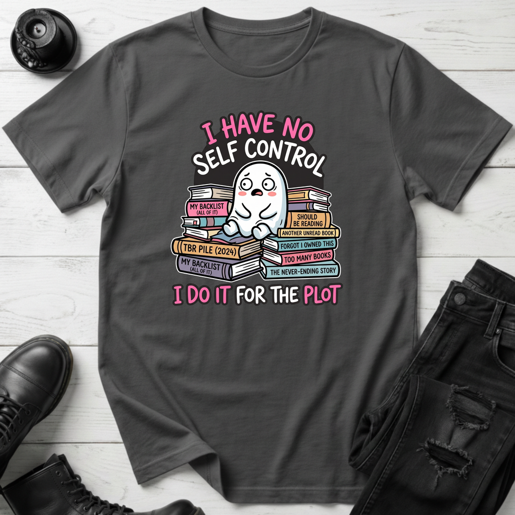 I Have No Self Control T-Shirt