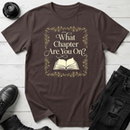 What Chapter Are You On? T-Shirt
