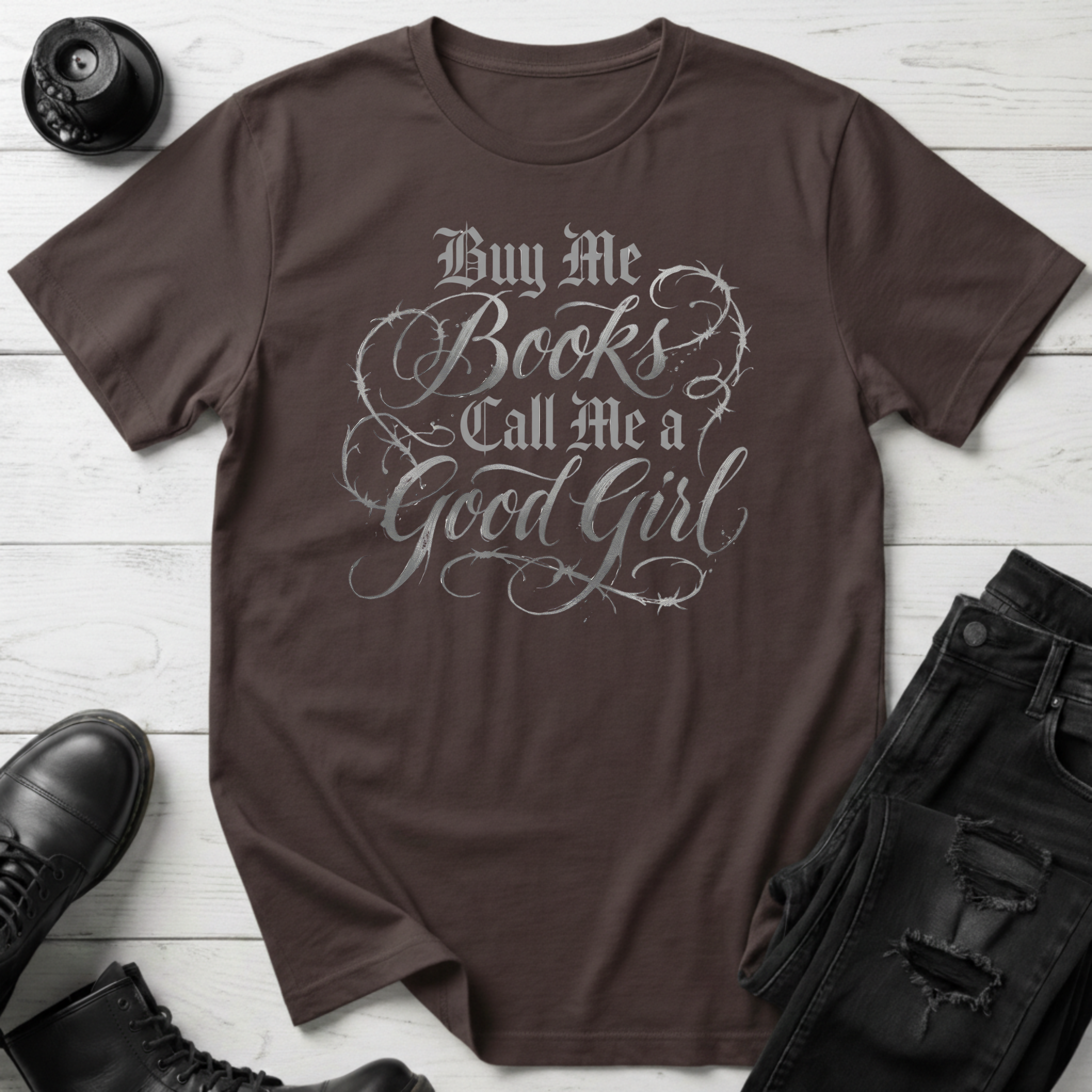 Buy me books and call me a good girl T-Shirt
