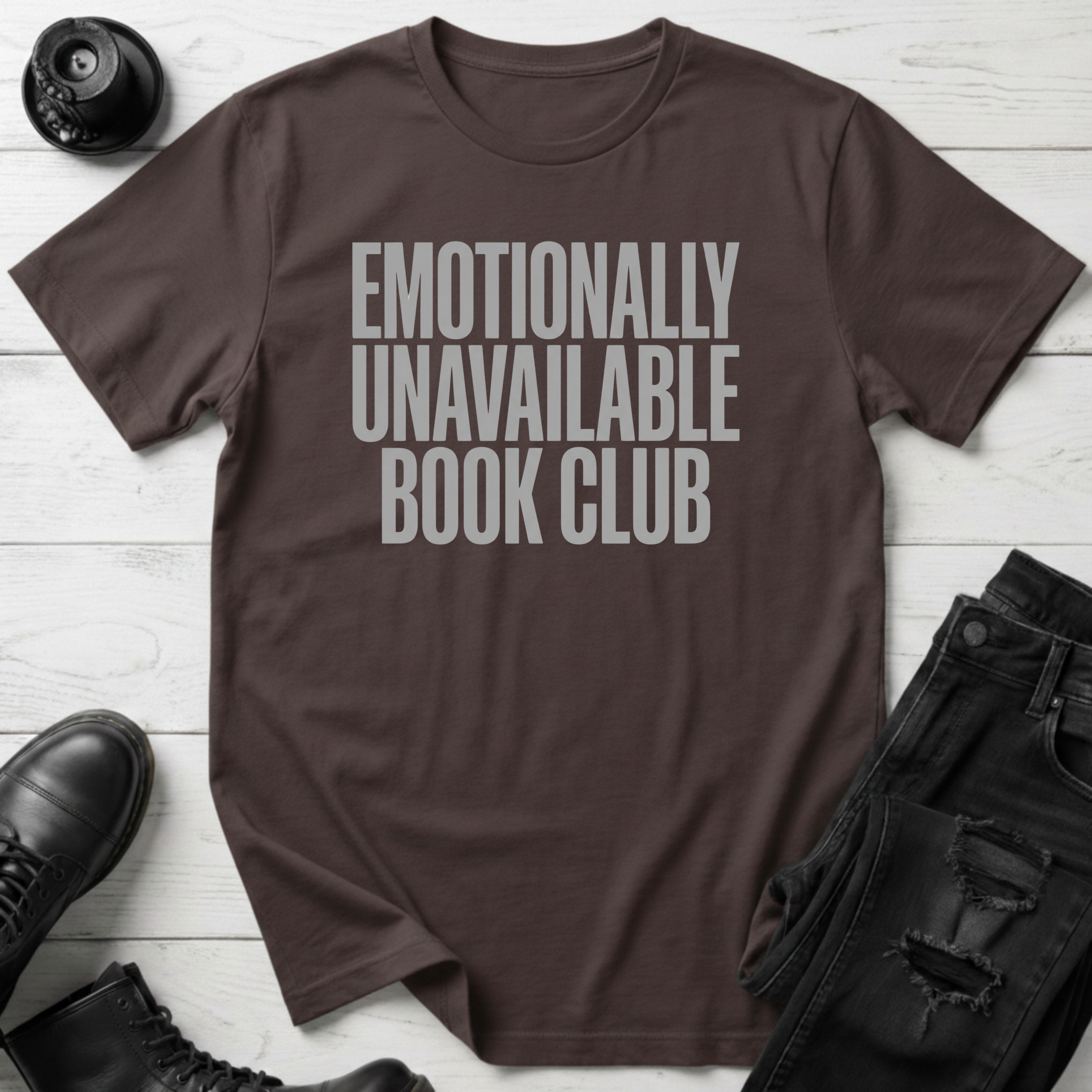 Emotionally Unavailable Book Club T-Shirt