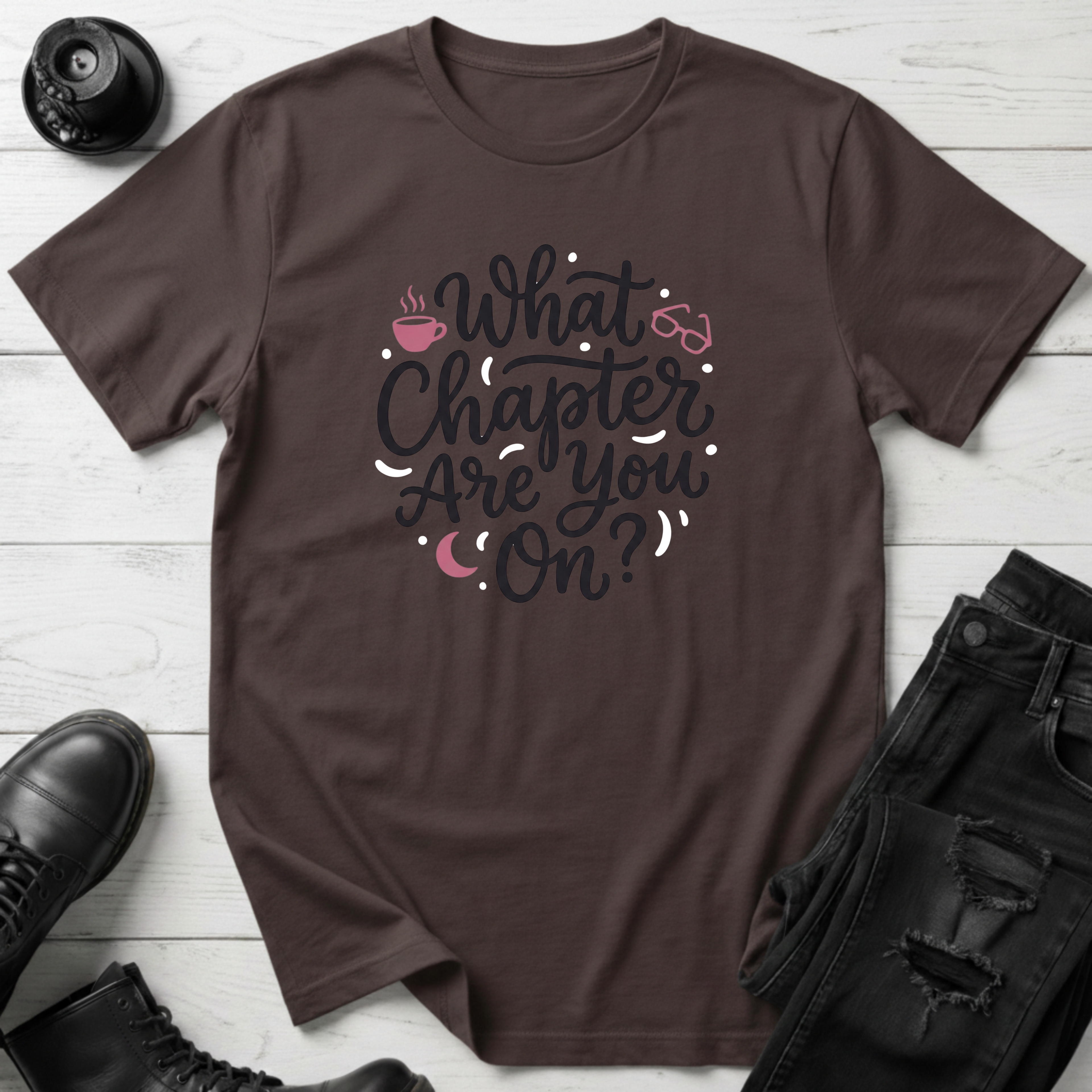What Chapter Are You On? T-Shirt