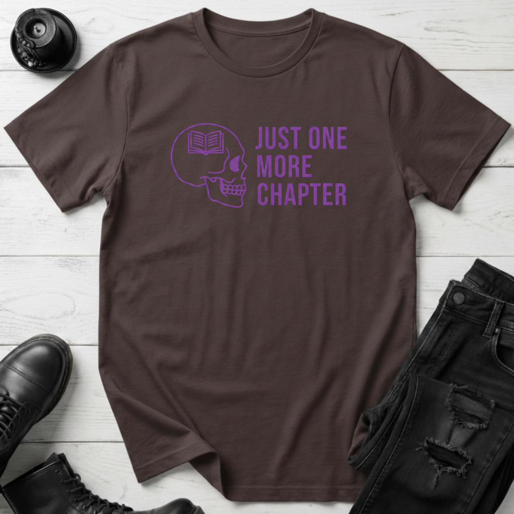 Just One More Chapter T-Shirt