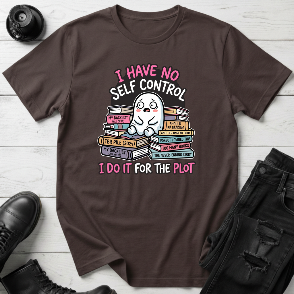 I Have No Self Control T-Shirt