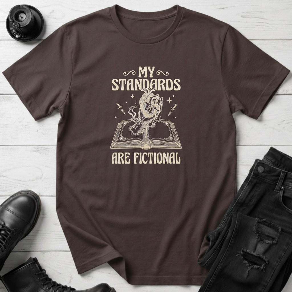 My Standards Are Ficional T-Shirt