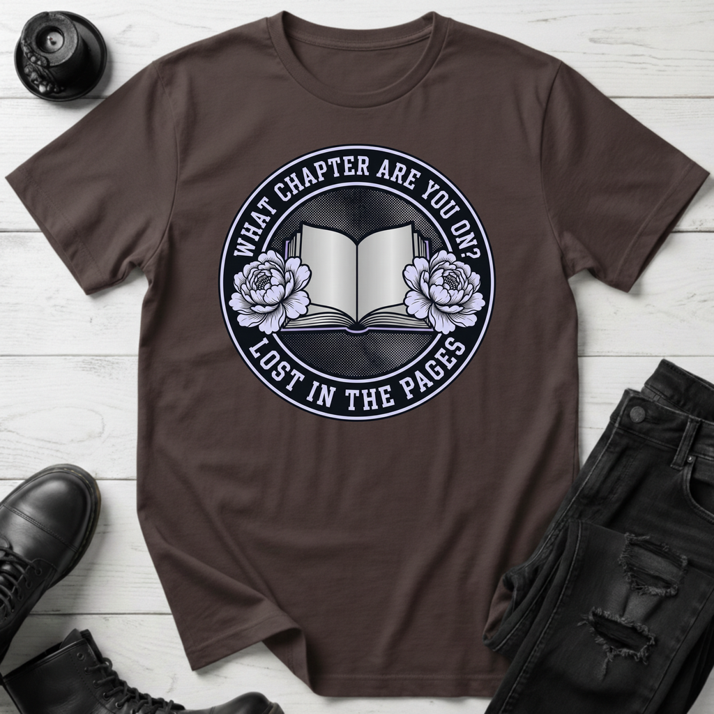 What Chapter Are You on? Lost In The Pages T-Shirt